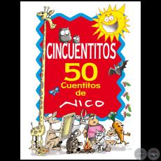 CINCUENTITOS - 50 CUENTITOS DE NICO ESPINOSA - Año 2023